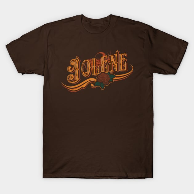 Jolene T-Shirt by SteveOdesignz